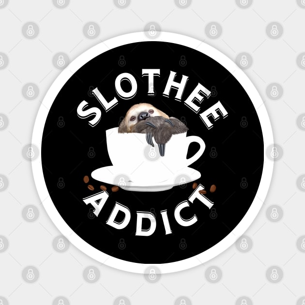 Coffee Sloth Pun - Slothee Addict Magnet by Suneldesigns